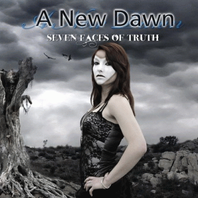A New Dawn : Seven Faces of Truth